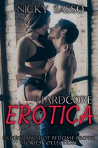 Hardcore Erotica: Dirty and Explicit, Bedtime Hot Sex Stories, Naughty Adult for Women, Men and Couples. Nasty MILF'S, First Time Lesbian, Manage and much more...