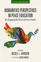 Peace Education - Humanities Perspectives in Peace Education