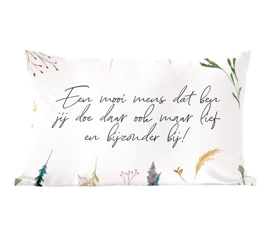 Sierkussens - Kussentjes Woonkamer - 50x30 cm - Quotes - Vriendschap - Vrienden - Spreuken - Een mooi mens dat ben jij