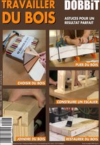 Dobbit magazine - Travailler du bois (BE)