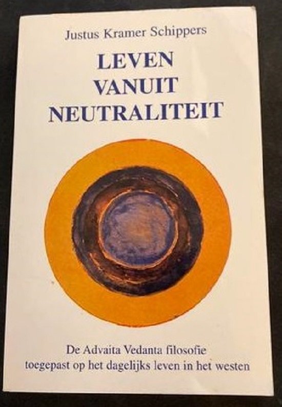 Cover van het boek 'Leven vanuit neutraliteit' van J. Kramer Schippers
