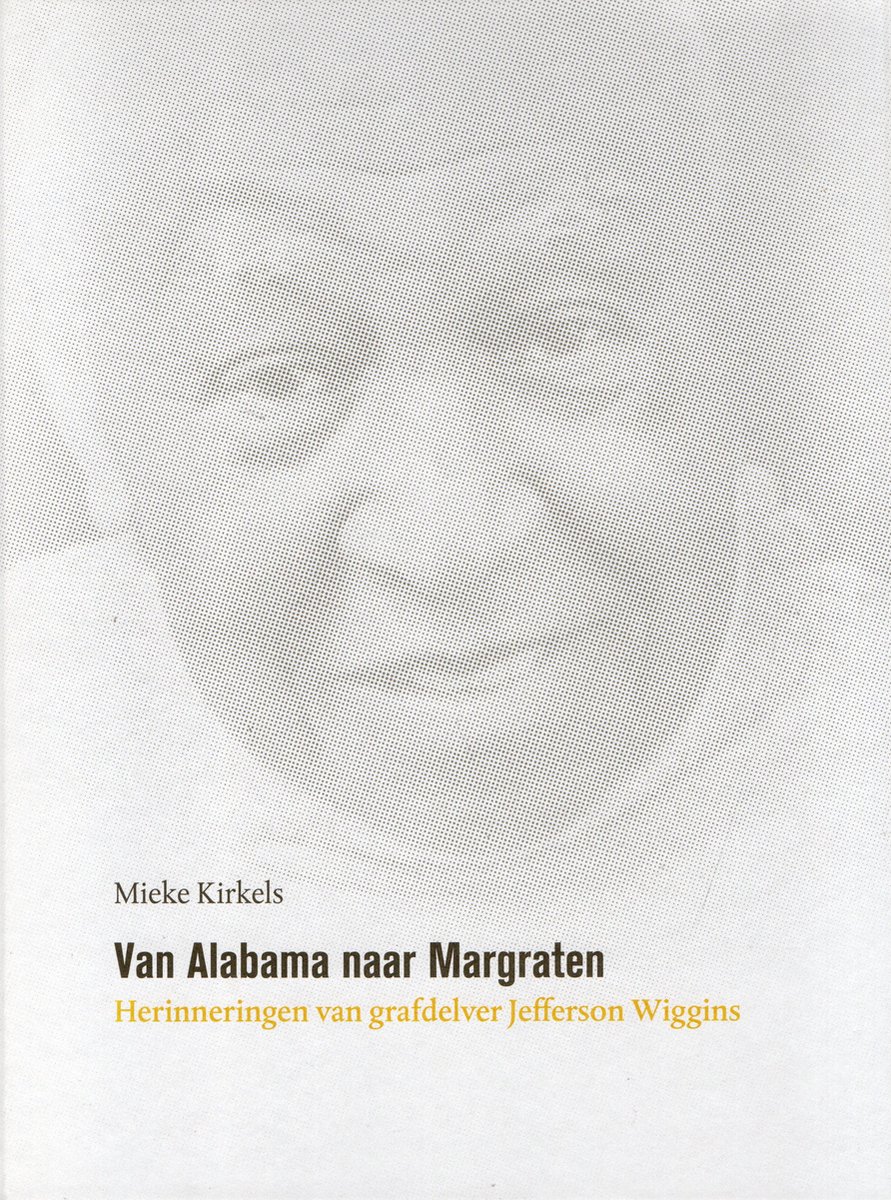 Van Alabama naar Margraten, Mieke Kirkels | 9789090285221 | Boeken |