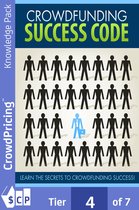 Crowdfunding Success Code: Learn the secrets to getting more money with crowdfunding projects.