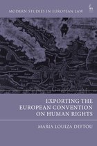 Modern Studies in European Law - Exporting the European Convention on Human Rights