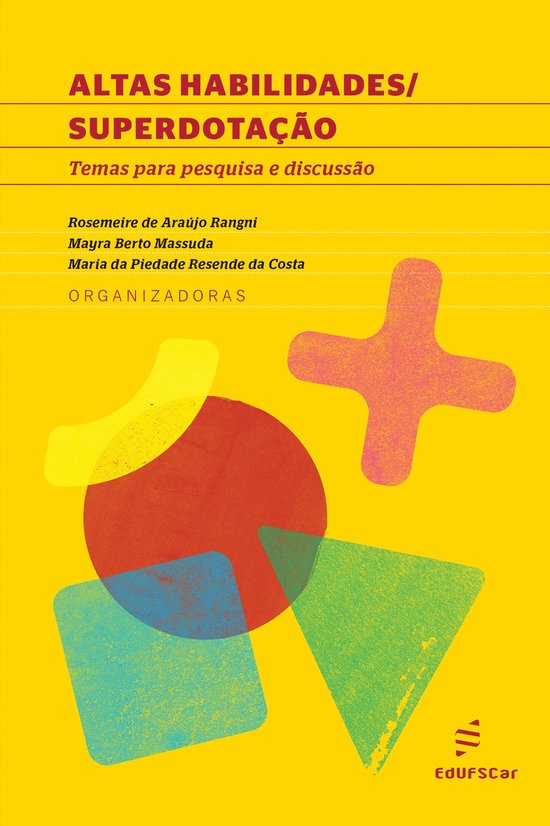 Altas habilidades/superdotação (ebook), Rosemeire de Araujo Rangni 9786586768640 Altas habilidades/superdotação (ebook), Rosemeire de Araujo Rangni 9786586768640