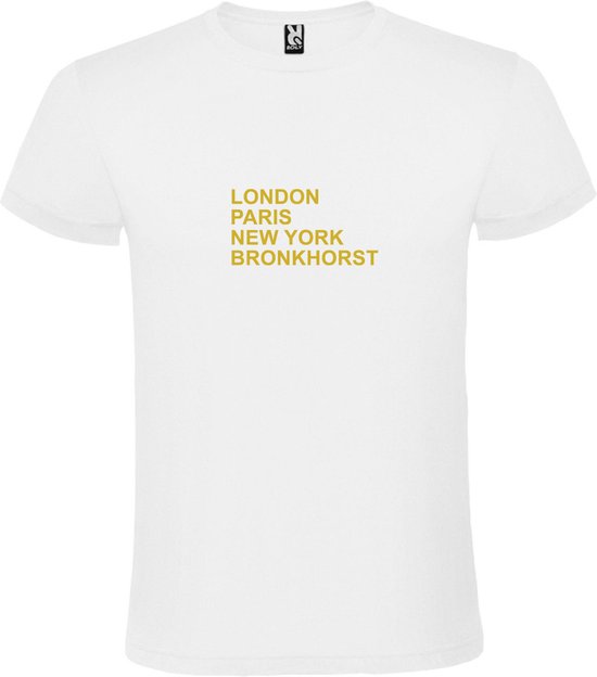 Wit T-Shirt met “ LONDON, PARIS, NEW YORK, BRONKHORST “ Afbeelding Goud Size XXXXXL