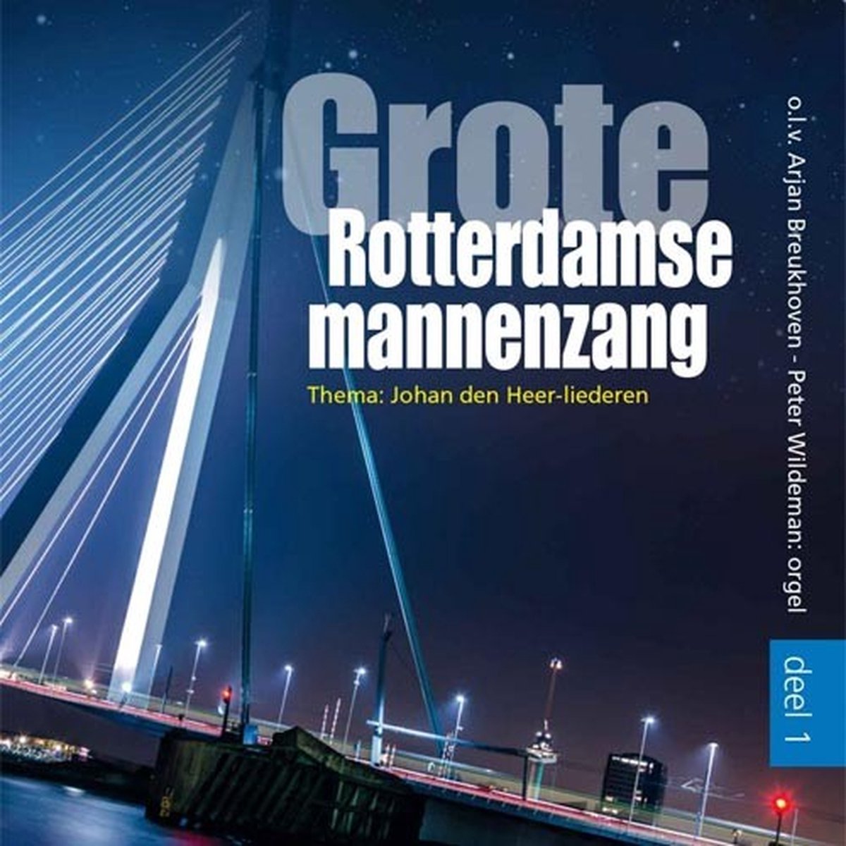 Grote Rotterdamse Mannenzang o.l.v. Arjan Breukhoven - Peter Wildeman bespeelt het orgel