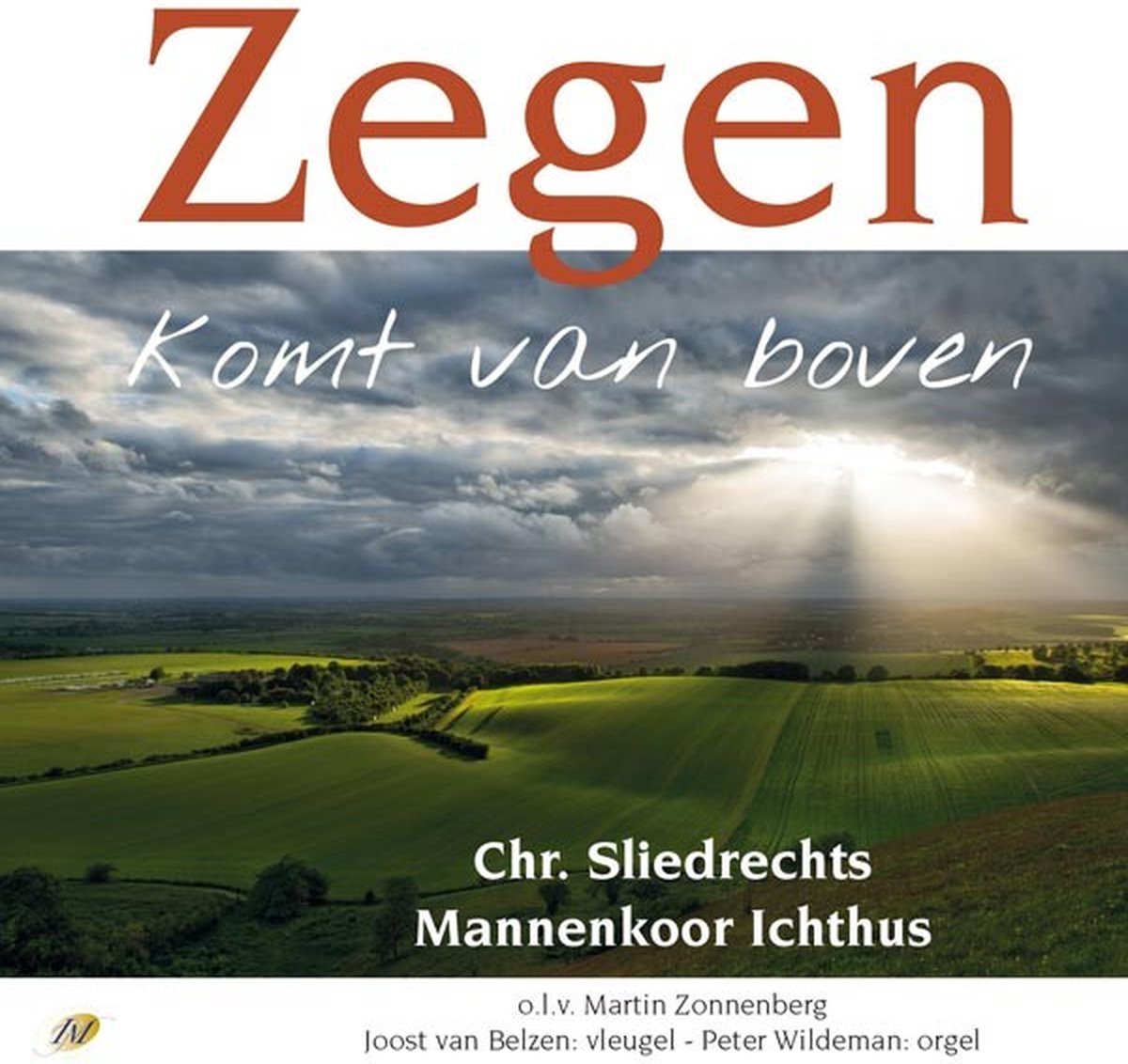 Zegen komt van boven / chr. Sliedrechts mannenkoor ichthus
