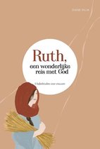 Ruth, een wonderlijke reis met God