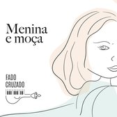 Fado Cruzado - Menina E Moca (CD)
