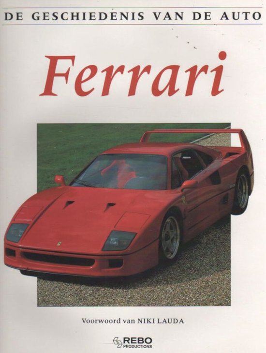 FERRARI GESCHIEDENIS VAN DE AUTO