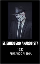 Colección El Arca Literaria (Novela). 31 - El banquero anarquista