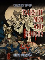 Classics To Go -  Tales of Men and Ghosts