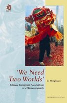 'We Need Two Worlds'