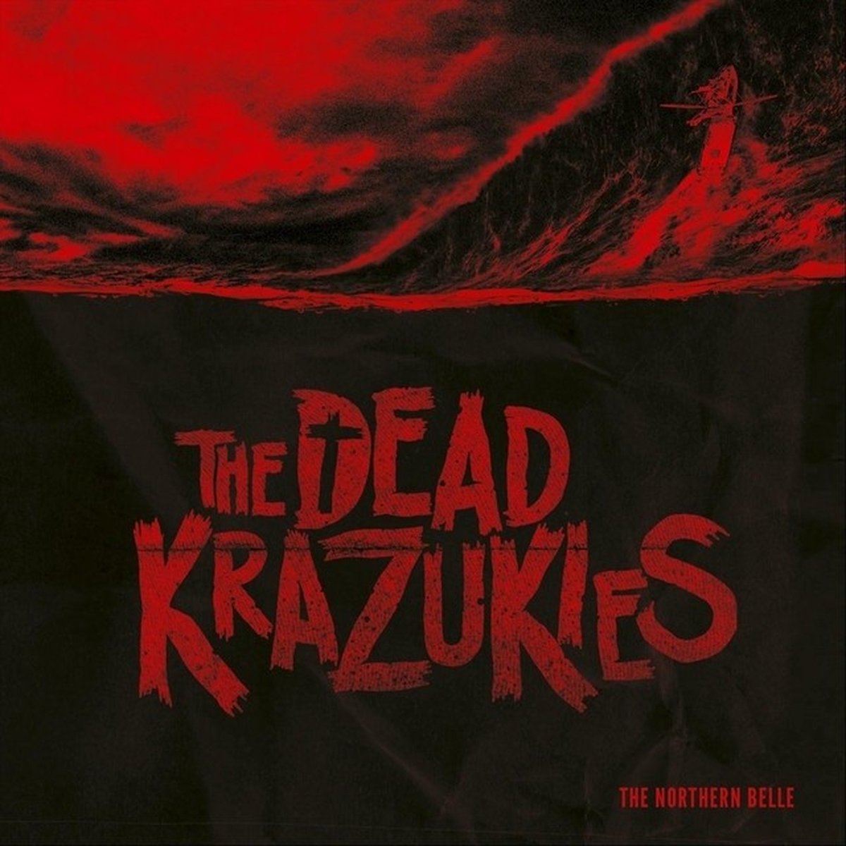 The Dead Krazukies - The Northern Belle (LP)