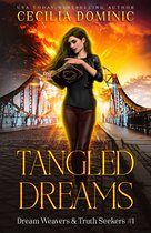 Dream Weavers & Truth Seekers 1 - Tangled Dreams