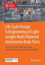 Zukunftstechnologien für den multifunktionalen Leichtbau - Life Cycle Design & Engineering of Lightweight Multi-Material Automotive Body Parts