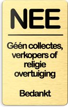 NEE Geen collectes verkopers sticker - Nee sticker Goud - Vriendelijk - 8x5 cm - Bel... bol.com