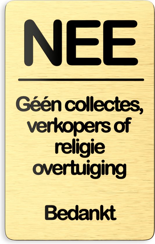 Verkeerd Detective Dressoir NEE Geen collectes verkopers sticker - Nee sticker - Goud - Vriendelijk -  8x5 cm - Bel... | bol.com