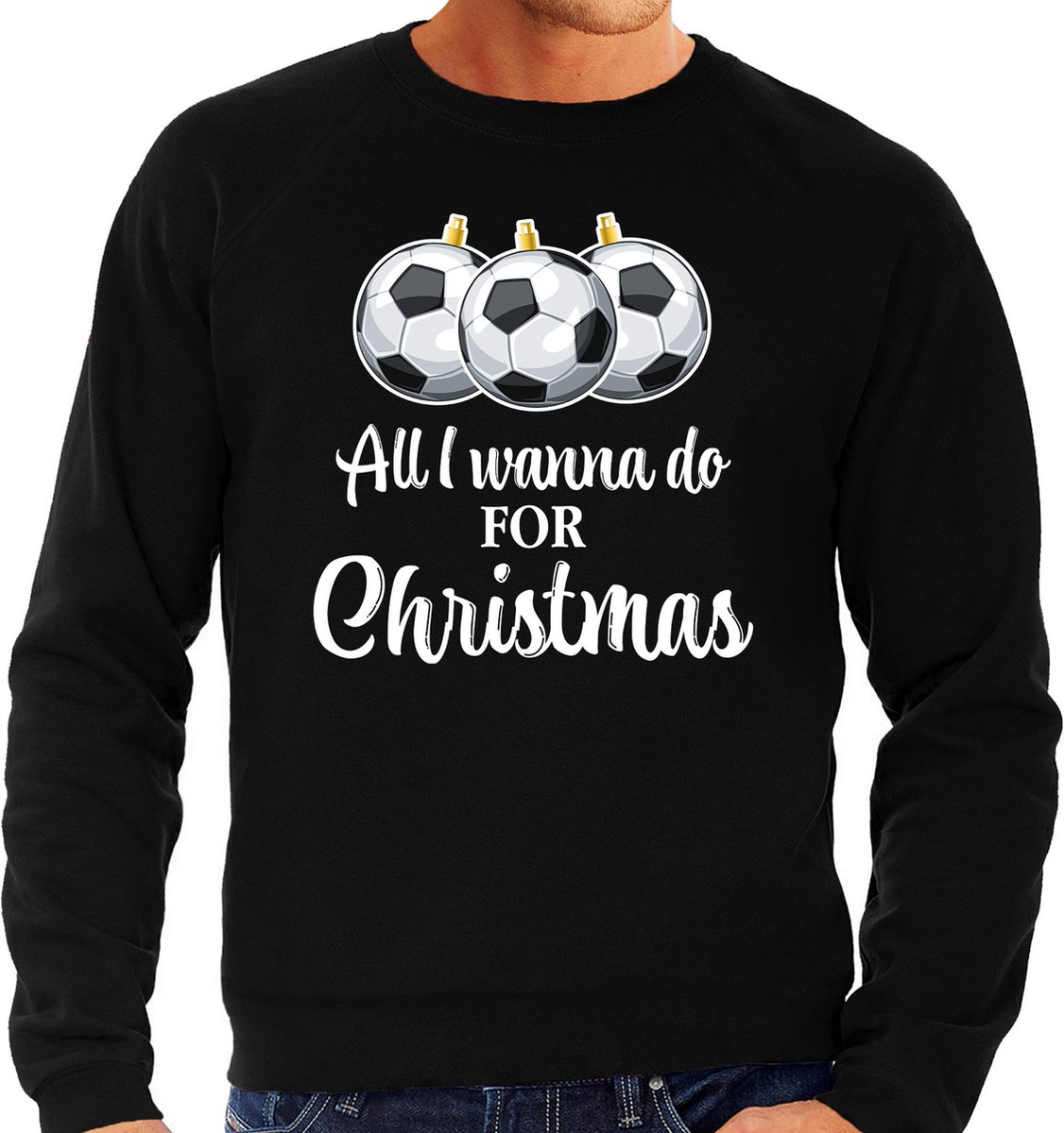 Bellatio Decorations Foute Kersttrui / sweater voor heren - voetbal Kerstbal - All I wanna do - zwart S