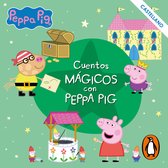 Peppa Pig. Recopilatorio de cuentos - Cuentos Mágicos con Peppa Pig (castellano)
