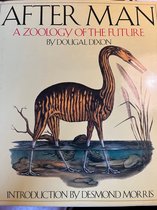 After man. A Zoology of the future