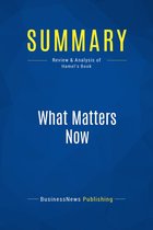 Summary: What Matters Now