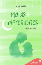 Siete noches 1 - Malas impresiones (Siete noches 1)