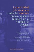 La movilidad y la violencia contra las mujeres en los espacios públicos de la Ciudad de México