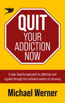 Quit Your Addiction Now