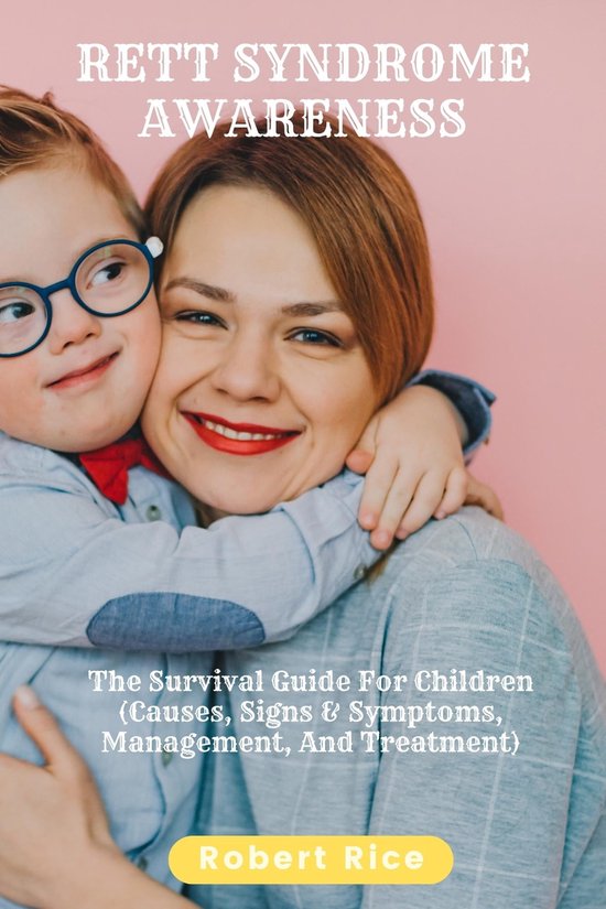 RETT SYNDROME AWARENESS (ebook), Robert Rice | 1230005924028 | Boeken ...