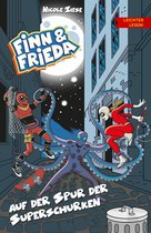 Leichter lesen 6 - Finn und Frieda auf der Spur der Superschurken - Leichter lesen