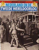 Nederland en de Tweede Wereldoorlog - Readers Digest