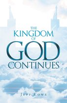The Kingdom of God Continues