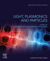 Nanophotonics - Light, Plasmonics and Particles