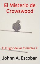 El Fulgor de las Tinieblas - El Misterio de Crowswood