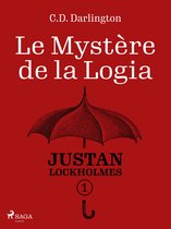 Justan Lockholmes 1 - Justan Lockholmes - Tome 1 : Le Mystère de la Logia