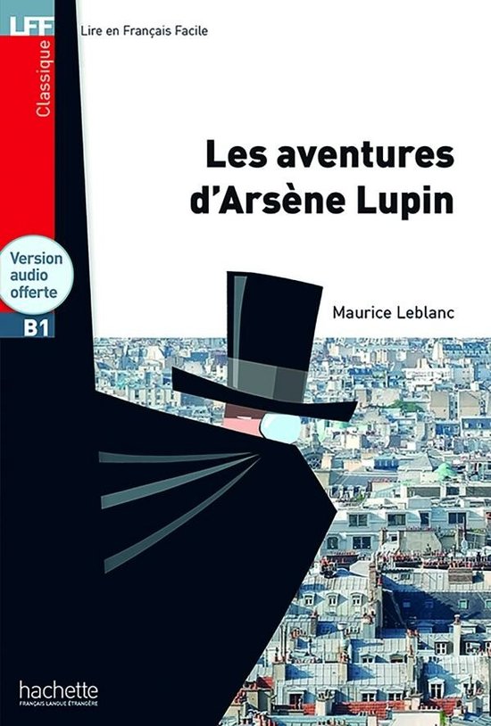 Couverture du livre "Les aventures d'Arsène Lupin" avec une illustration d'un homme au haut-de-forme et lunettes au-dessus d'une ville.