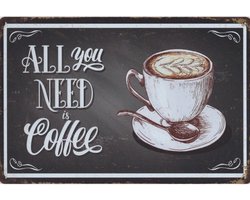 Wandbord Cafe Restaurant Pub Koffie Bar - All You Need Is Coffee