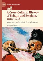 Britain and the World - A Cross-Cultural History of Britain and Belgium, 1815–1918