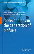 Interdisciplinary Biotechnological Advances - Biotechnology in the generation of biofuels
