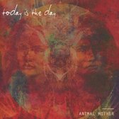 Today Is The Day - Animal Mother (CD)