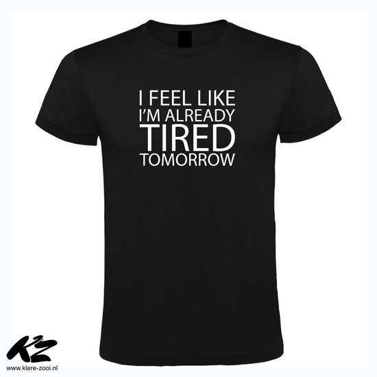 Klere-Zooi - Tired Tomorrow - Heren T-Shirt - L