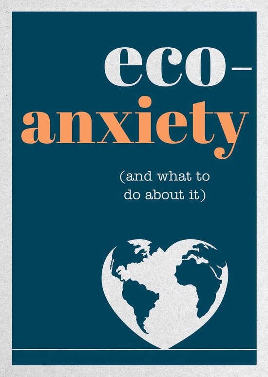 Eco-Anxiety (and What to Do About It) - cover