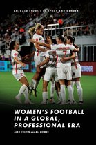Emerald Studies in Sport and Gender - Women’s Football in a Global, Professional Era