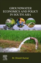 Groundwater Economics and Policy in South Asia