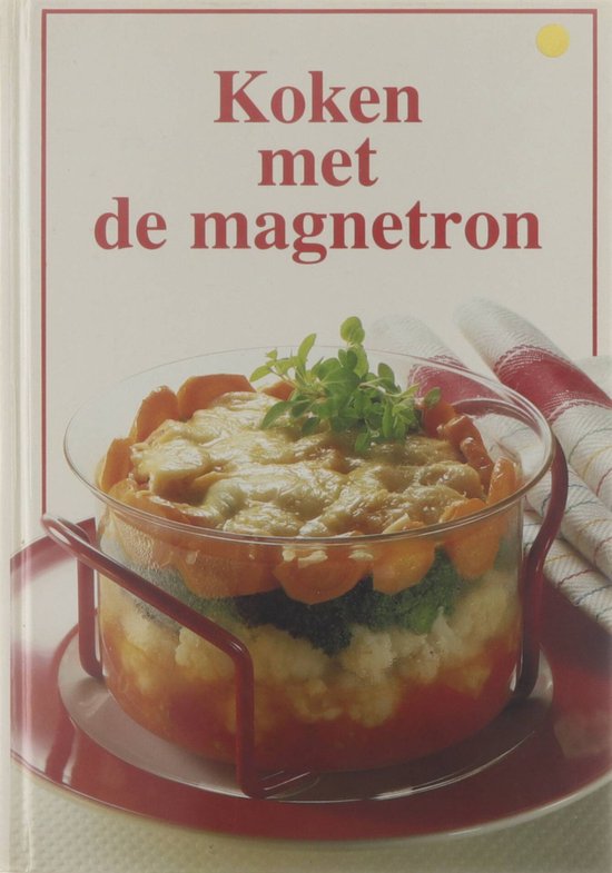 hybride Dan Regelmatigheid Koken met de magnetron, Annette Elges | 9789036602709 | Boeken | bol.com