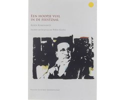 Een hoopje vuil in de feestzaal - facetten van het proza van Willem Elsschot