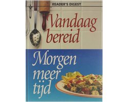 Vandaag bereid morgen meer tijd