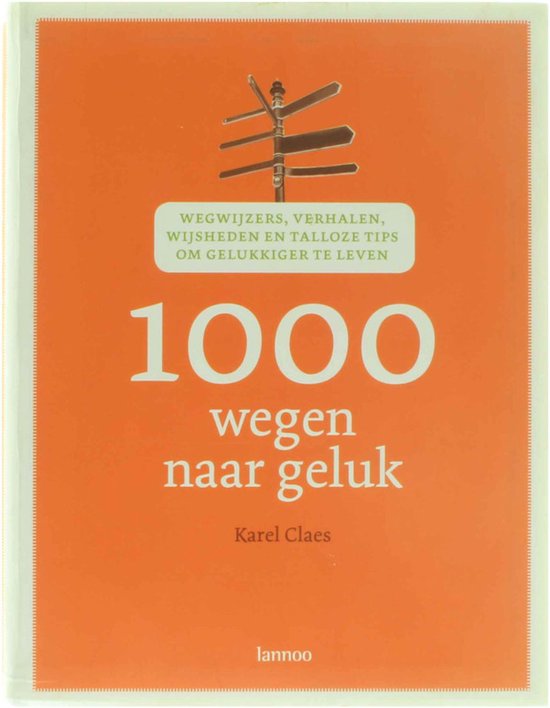 Cover van het boek '1000 wegen naar geluk' van Katrien Claes